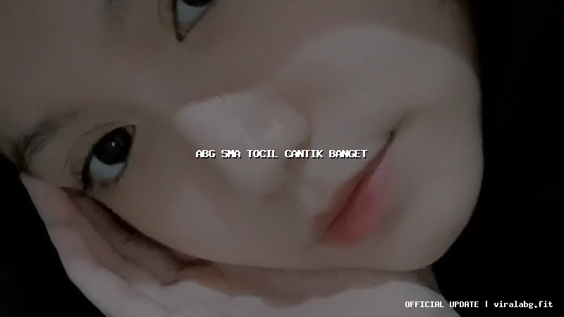 abg sma tocil cantik banget