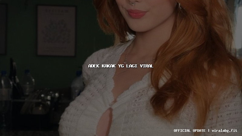 adek kakak yg lagi viral