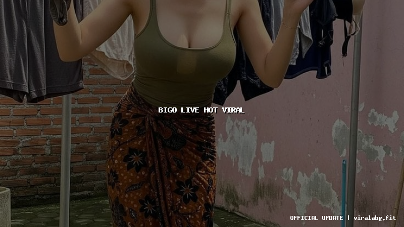 bigo live hot viral