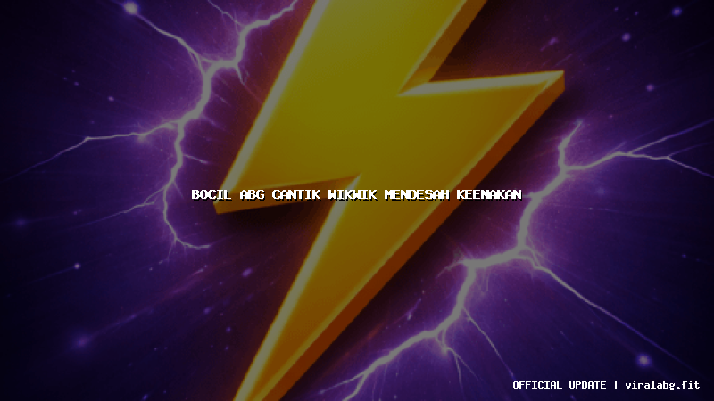 bocil abg cantik wikwik mendesah keenakan