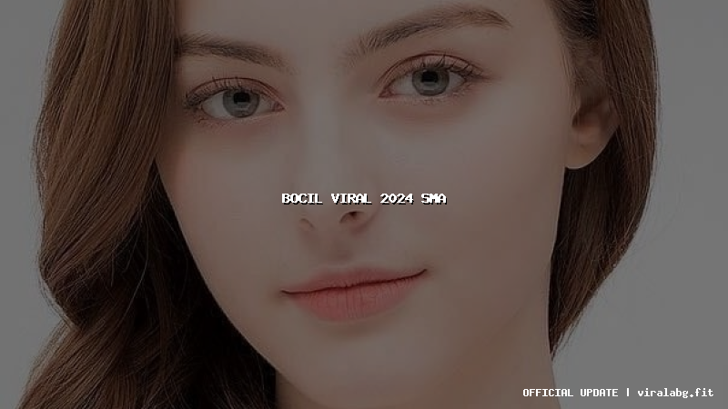 bocil viral 2024 sma