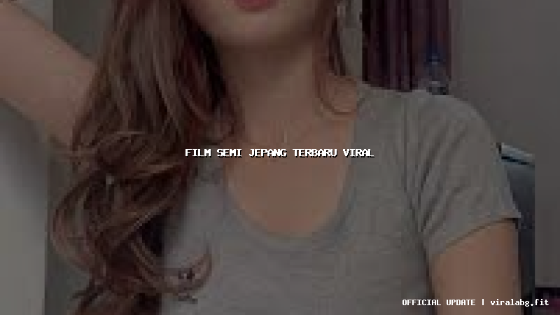 film semi jepang terbaru viral