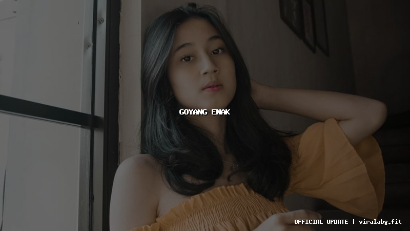 goyang enak