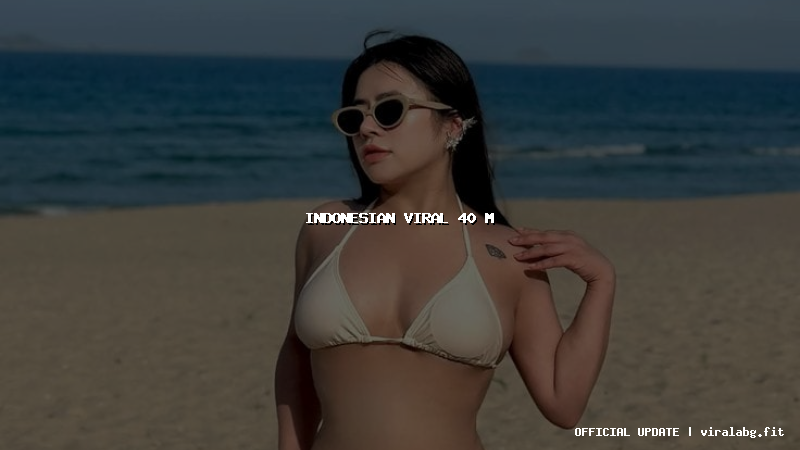 indonesian viral 40 m