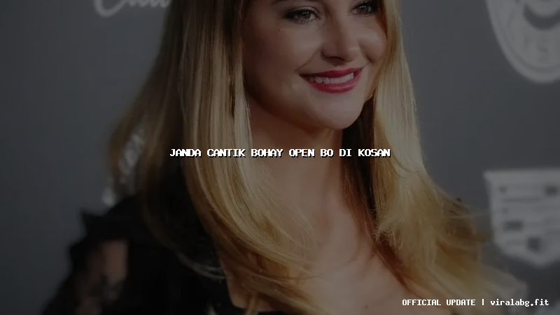 janda cantik bohay open bo di kosan