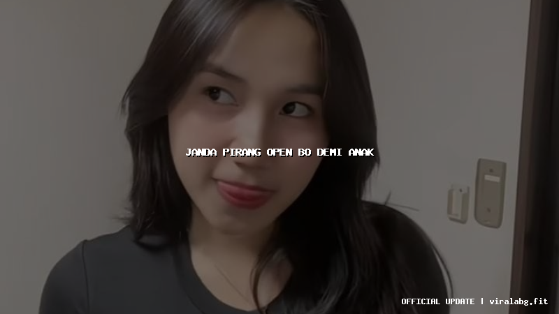 janda pirang open bo demi anak