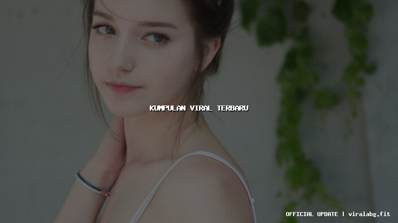 kumpulan viral terbaru