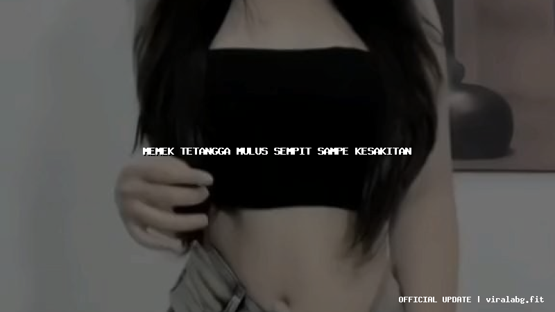 memek tetangga mulus sempit sampe kesakitan