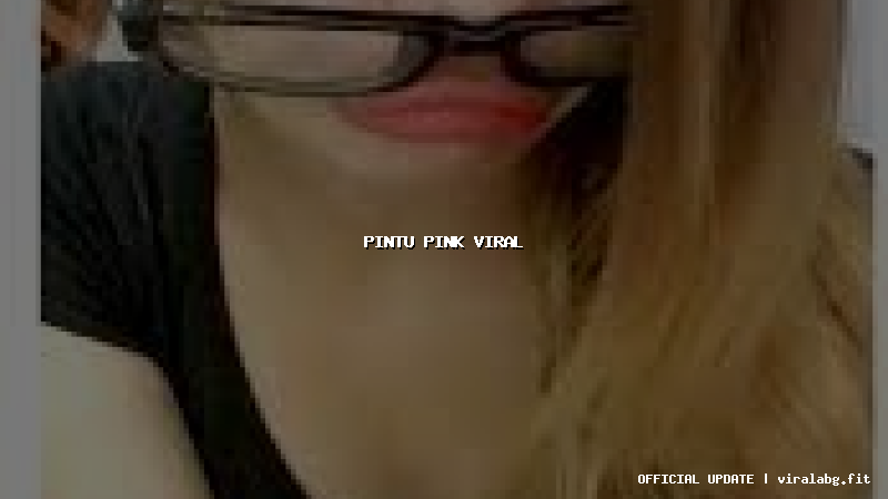 pintu pink viral