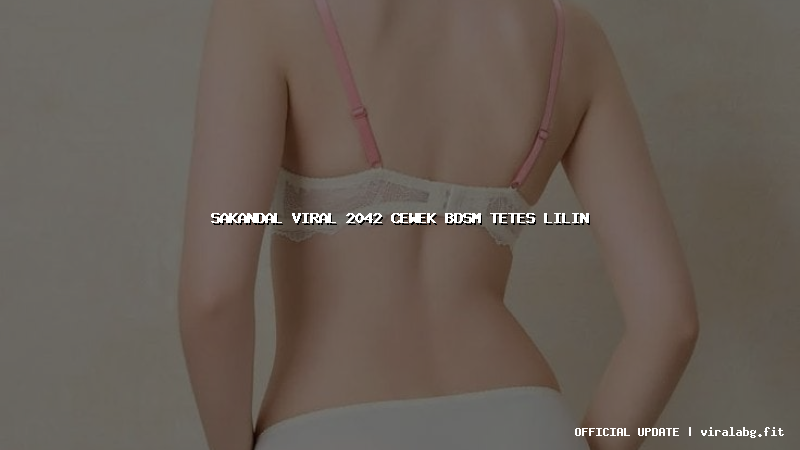 sakandal viral 2042 cewek bdsm tetes lilin
