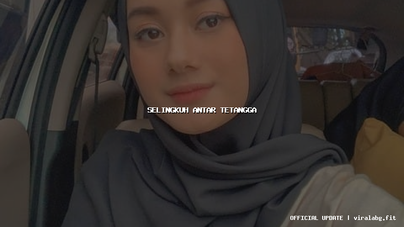 selingkuh antar tetangga selingkuh antar tetangga