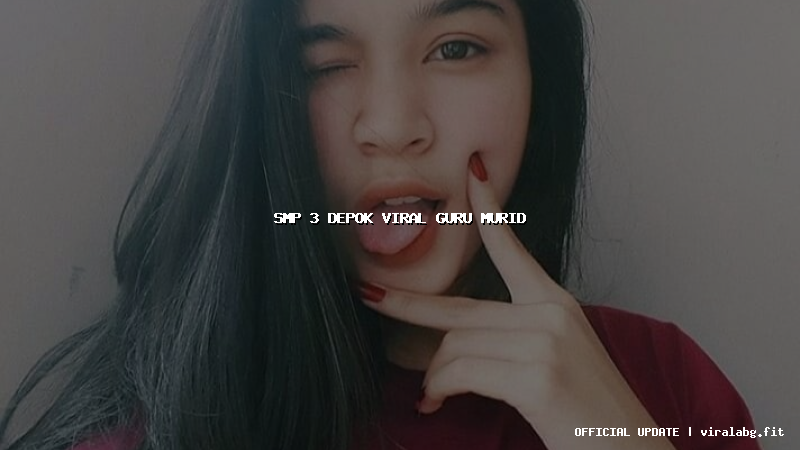 smp 3 depok viral guru murid