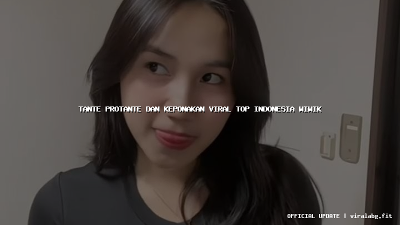 tante protante dan keponakan viral top indonesia wiwik
