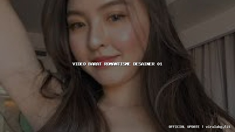 video barat romantisme desainer 01