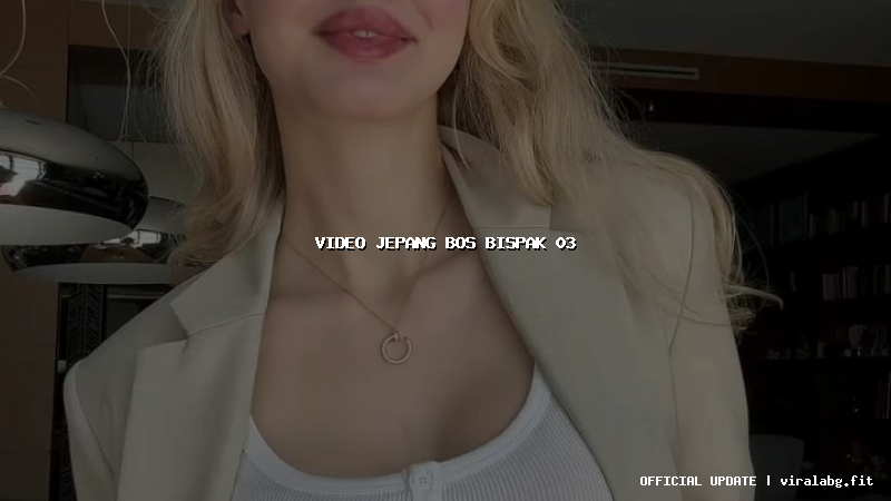 video jepang bos bispak 03 video jepang bos bispak 03