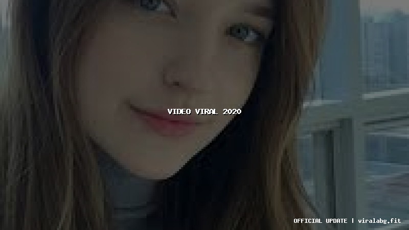 video viral 2020