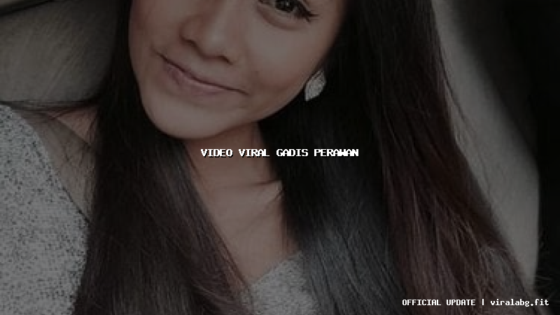 video viral gadis perawan