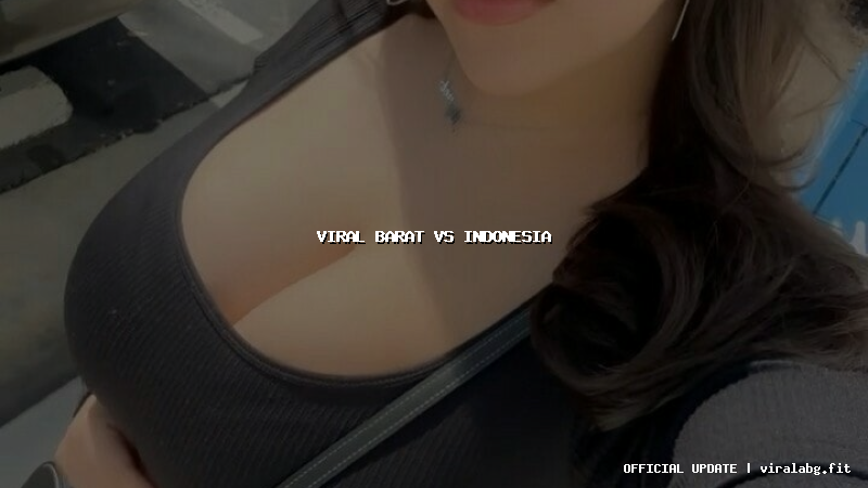 viral barat vs indonesia