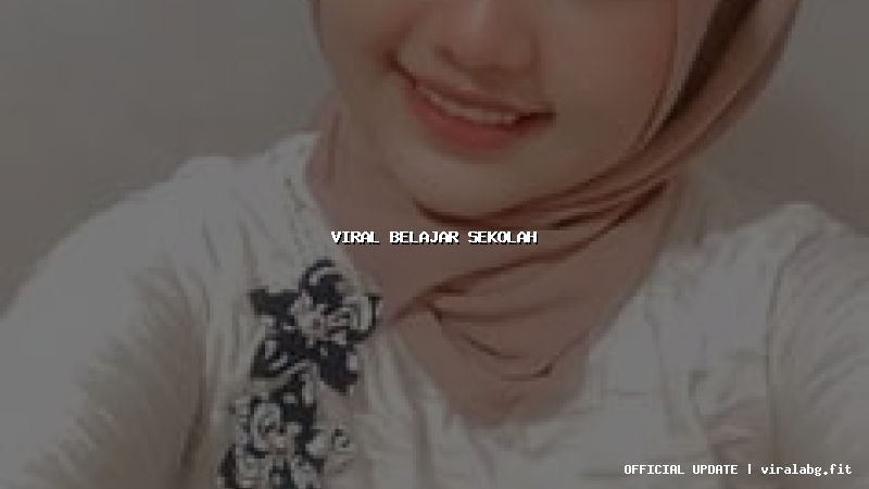 viral belajar sekolah