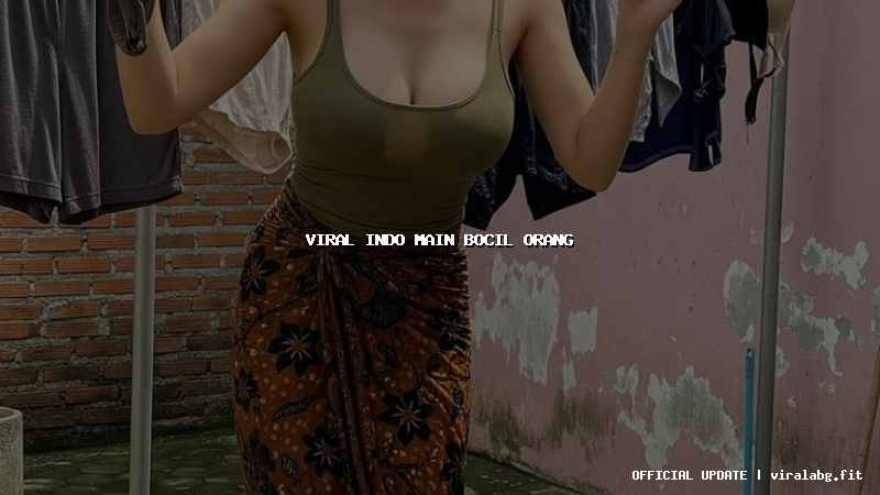 viral indo main bocil orang