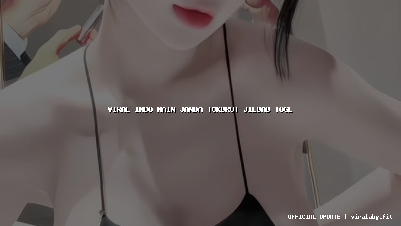 viral indo main janda tokbrut jilbab toge
