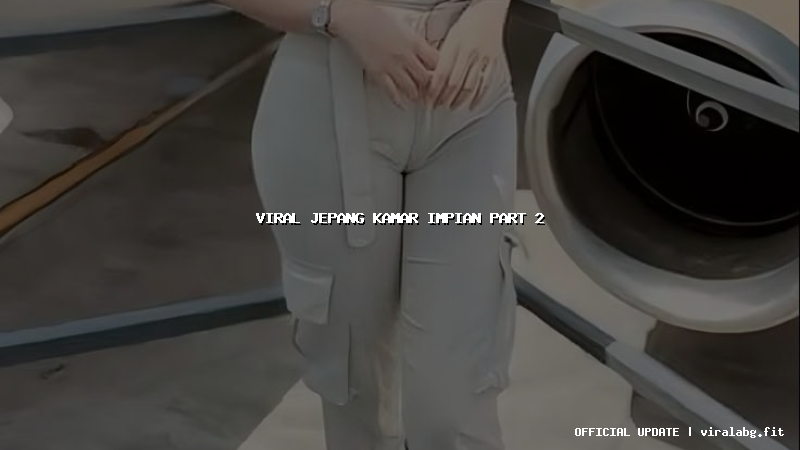 viral jepang kamar impian part 2