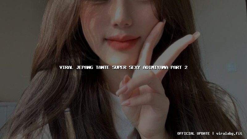 viral jepang tante super sexy aoimiyama part 2