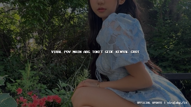 viral pov main abg toket gede kenyal crot