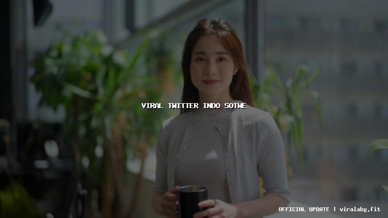 viral twitter indo sotwe