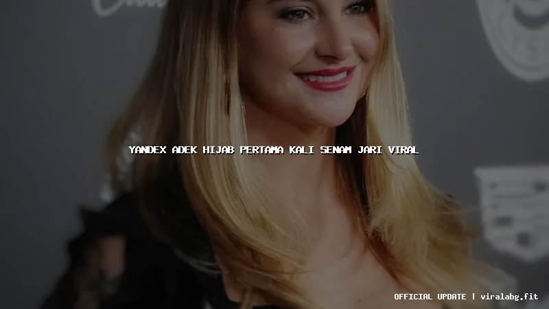 yandex adek hijab pertama kali senam jari viral