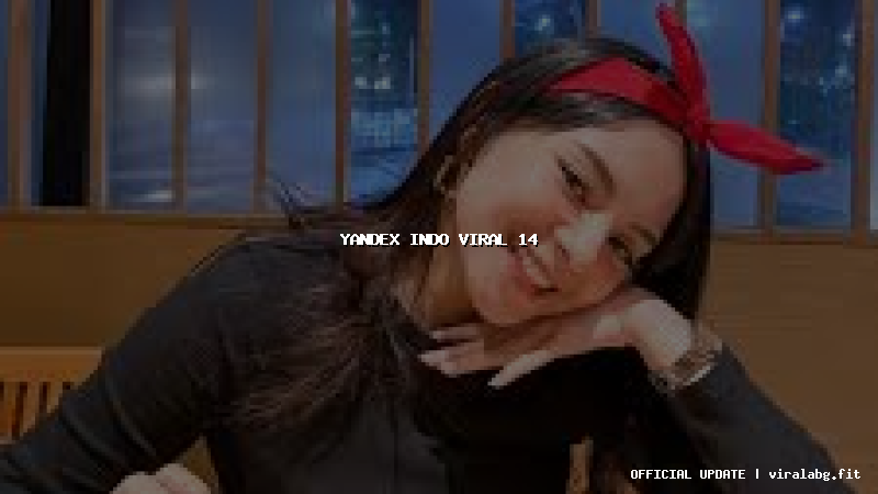 yandex indo viral 14