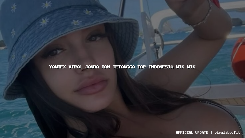 yandex viral janda dan tetangga top indonesia wik wik